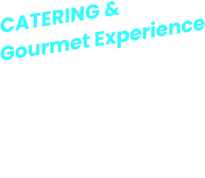 CATERING & Gourmet Experience From a dinner of few special guests, to an important grand scale catering,we are by your side to make it unique.